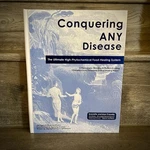 Conquering Any Disease Jeff Primack (hc, 2017) High-phytochemical Food-healing. Fixed Price $99.99.